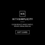 E-Gift Card-Gift-withSimplicity-withSimplicity