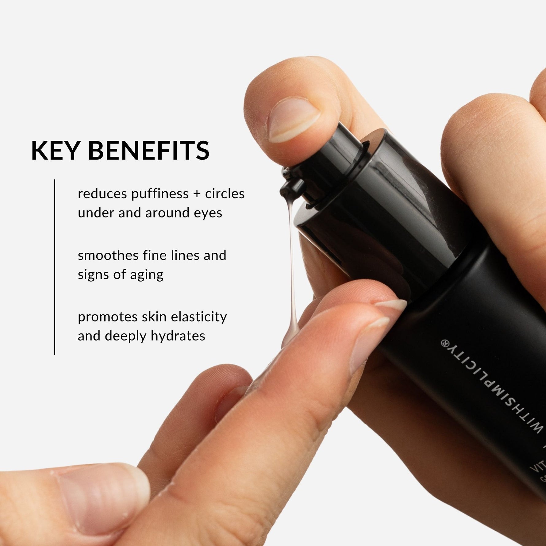 withSimplicity natural vitamin eye gel being pumped onto finger. benefits include reducing puffiness and circles, targeting fine lines, and promoting skin elasticity