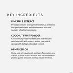 coconut milk and pineapple enzyme mask - withSimplicity. Key ingredients are pineapple extract, coconut fruit powder, and hemp seed oil
