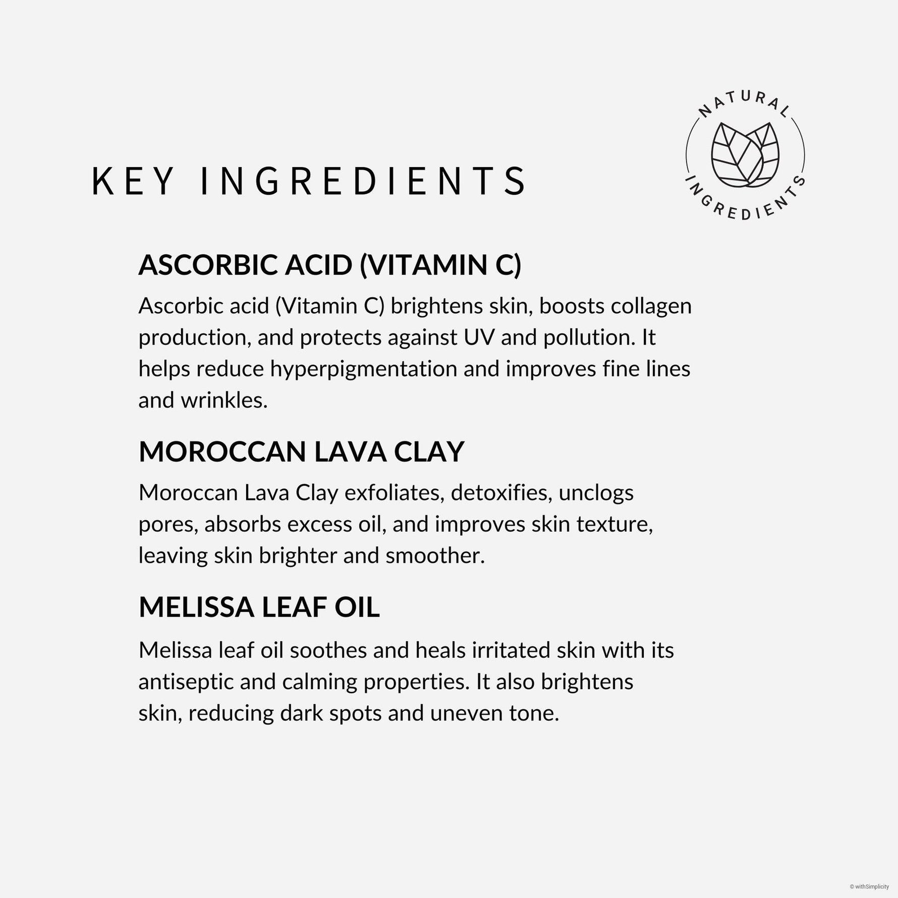 Detoxing Vitamin C Face Mask - withSimplicity. Key ingredients are ascorbic acid (vitamin c), moroccan lava clay, and melissa leaf oil